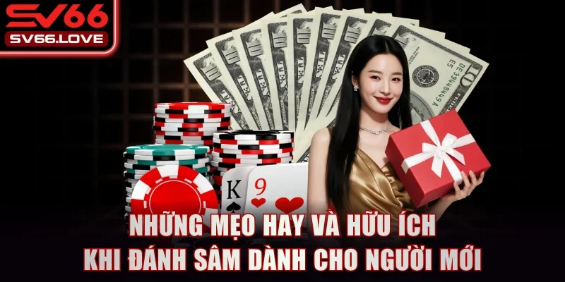 Sâm Lốc - Hướng Dẫn Luật Chơi Và Gợi Ý Mẹo Hiệu Quả 4 Những mẹo hay và hữu ích khi đánh sâm dành cho người mới